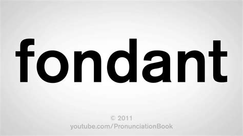 fondant pronunciation